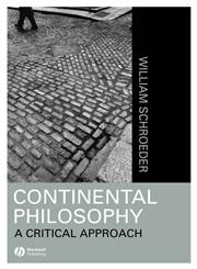 Continental Philosophy A Critical Approach,1557868808,9781557868800