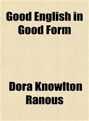 Good English in Good Form,1150554568,9781150554568