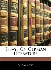 Essays On German Literature,1144662923,9781144662927