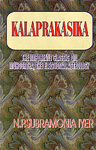Kalaprakasika The Standard Book on the Election System Muhoortha : An Introduction to the Study of Astrology, Explanatory Notes, Appendix, Illustration etc. 2nd Reprint,8185381844,9788185381848