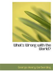 What's Wrong with the World?,1103061089,9781103061082
