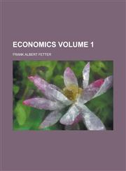 Economics Volume 1,1152518615,9781152518612