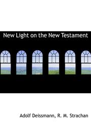 New Light on the New Testament,1140280597,9781140280590