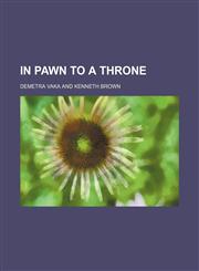 In pawn to a throne,1151022454,9781151022455