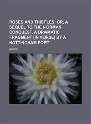 Roses and Thistles,1231228482,9781231228487