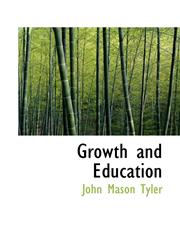 Growth and Education,1116378477,9781116378474