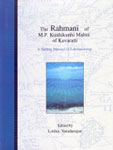 The Rahmani of M.P. Kunhikunhi Malmi of Kavaratti A Sailing Manual of Lakshadweep 1st Edition,817304287X,9788173042874