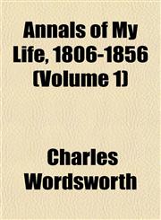 Annals of My Life, 1806-1856 (Volume 1),1151888451,9781151888457