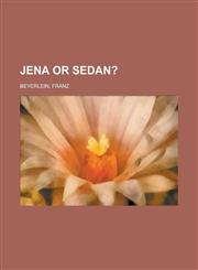 Jena or Sedan?,1153659883,9781153659888