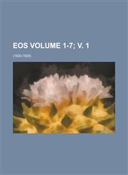EOS; (1920-1926) Volume 1-7; V. 1,1234101866,9781234101862