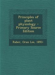 Principles of Plant Physiology - Primary Source Edition,1295547279,9781295547272