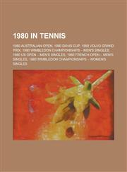 1980 in Tennis 1980 Australian Open, 1980 BMW Open, 1980 Buenos Aires Grand Prix, 1980 Congoleum Classic,1156109930,9781156109939