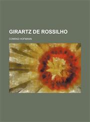 Girartz de Rossilho,1236550536,9781236550538