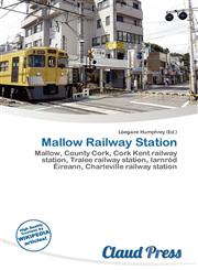 Mallow Railway Station,6136722313,9786136722313