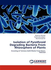 Isolation of Pyrethroid Degrading Bacteria from Rhizosphere of Plants,3848498979,9783848498970