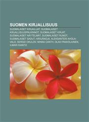 Suomen Kirjallisuus Suomalaiset Kirjailijat, Suomalaiset Kirjallisuuspalkinnot, Suomalaiset Kirjat, Suomalaiset Naytelmat, Suomalaiset Run,1232019666,9781232019664