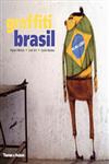 Graffiti Brasil,0500285748,9780500285749