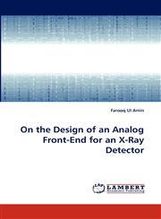 On the Design of an Analog Front-End for an X-Ray Detector,3838343093,9783838343099