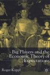 Big Players and the Economic Theory of Expectations,0333678265,9780333678268