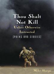 Thou Shalt Not Kill Unless Otherwise Instructed Poems and Stories,0765617226,9780765617224
