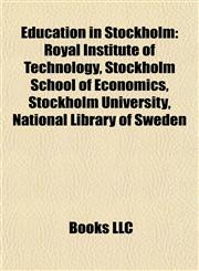 Education in Stockholm Royal Institute of Technology,1156451299,9781156451298