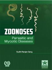 Zoonoses Parasitic and Mycotic Diseases,9351242714,9789351242710