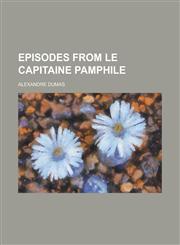 Episodes from Le Capitaine Pamphile,1234243431,9781234243432