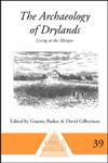 The Archaeology of Drylands Living at the Margin,0415230012,9780415230018
