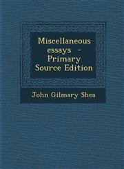 Miscellaneous Essays - Primary Source Edition,1287634532,9781287634539