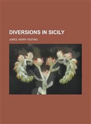Diversions in Sicily,1153784297,9781153784290