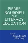 Pierre Bourdieu and Literacy Education,0805856870,9780805856873