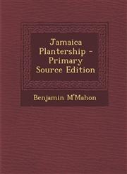 Jamaica Plantership - Primary Source Edition,1294145800,9781294145806