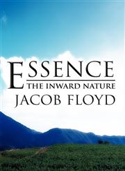 Essence The Inward Nature,1462669360,9781462669363