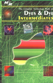 The Complete Technology Book on Dyes & Dyes Intermediates 2nd Revised Edition,8186623795,9788186623794