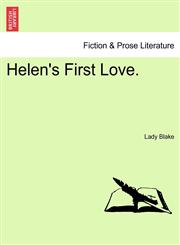 Helen's First Love.,1241375690,9781241375690