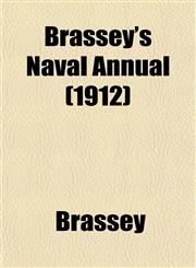 Brassey's Naval Annual (1912),115281589X,9781152815896