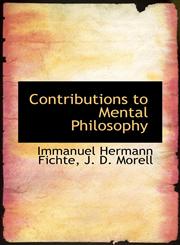 Contributions to Mental Philosophy,1103454897,9781103454891