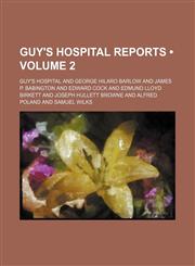 Guy's Hospital Reports (Volume 2),1154190935,9781154190939