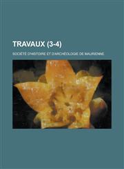 Travaux (3-4 ),1153580705,9781153580700