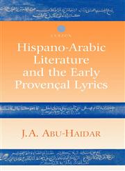 Hispano-Arabic Literature and the Early Provencal Lyrics,0700710159,9780700710157