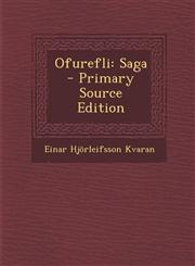 Ofurefli Saga - Primary Source Edition,1293309443,9781293309445