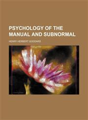 Psychology of the Manual and Subnormal,1151033316,9781151033314