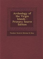 Archeology of the Virgin Islands - Primary Source Edition,1295436043,9781295436040
