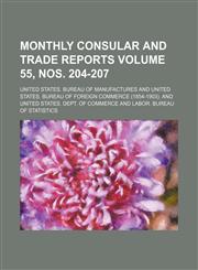Monthly consular and trade reports Volume 55, nos. 204-207,113045441X,9781130454413
