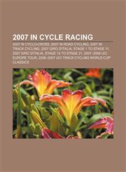 2007 in cycle racing 2007 in cyclo-cross, 2007 in road cycling, 2007 in track cycling, 2007 Giro d'Italia, Stage 1 to Stage 11,1157225314,9781157225317