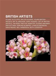 British artists Stuart Sutcliffe, Walter Sickert, Young British Artists, Art & Language, Gary Hodges, List of British artists,1156408547,9781156408544