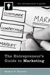 The Entrepreneur's Guide to Marketing,0313350485,9780313350481