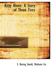 Kitty Alone A Story of Three Fires,1140581899,9781140581895
