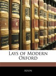 Lays of Modern Oxford,1141386208,9781141386208