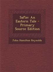 Safie An Eastern Tale - Primary Source Edition,1294428195,9781294428190